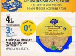 E.Leclerc 4 CRÊPES AU FROMENT “NOS RÉGIONS ONT DU TALENT” offre