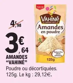 E.Leclerc Amandes Vahiné offre