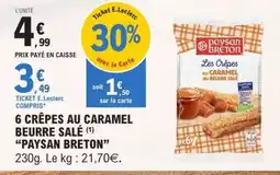 E.Leclerc 6 CRÊPES AU CARAMEL BEURRE SALÉ “PAYSAN BRETON” offre