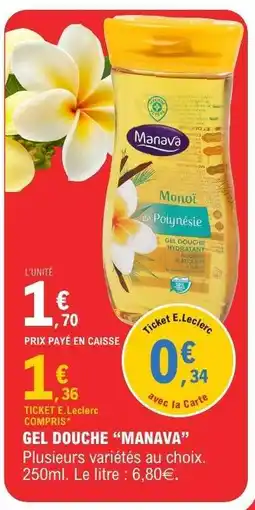 E.Leclerc GEL DOUCHE “MANAVA” offre