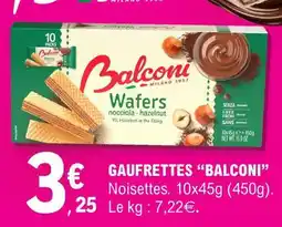 E.Leclerc GAUFRETTES “BALCONI” offre