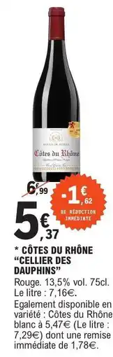 E.Leclerc CÔTES DU RHÔNE “CELLIER DES DAUPHINS” offre