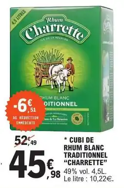 E.Leclerc Cubi de Rhum Blanc Traditionnel 'Charrette' offre