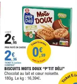 E.Leclerc BISCUITS MOTS DOUX “P’TIT DÉLI” offre
