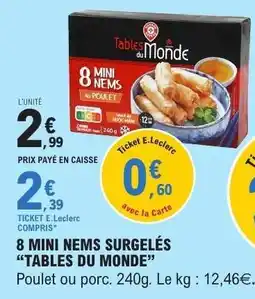 E.Leclerc 8 MINI NEMS SURGELÉS “TABLES DU MONDE” offre