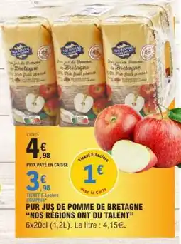 E.Leclerc Pur Jus de Pomme de Bretagne Nos Régions ont du Talent offre