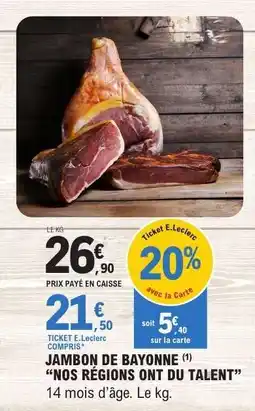 E.Leclerc Jambon de Bayonne offre