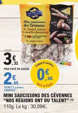 E.Leclerc MINI SAUCISSONS DES CÉVENNES “NOS RÉGIONS ONT DU TALENT” offre