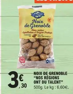 E.Leclerc NOIX DE GRENOBLE “NOS RÉGIONS ONT DU TALENT” offre
