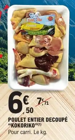 E.Leclerc POULET ENTIER DECOUPÉ KOKORIKO offre