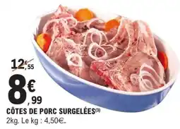 E.Leclerc CÔTES DE PORC SURGELÉES offre