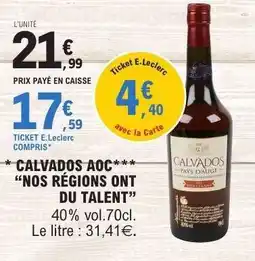 E.Leclerc CALVADOS AOC*** NOS RÉGIONS ONT DU TALENT offre