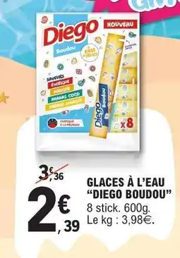 E.Leclerc GLACES À L’EAU “DIEGO BOUDOU” offre
