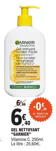 E.Leclerc GEL NETTOYANT “GARNIER” offre