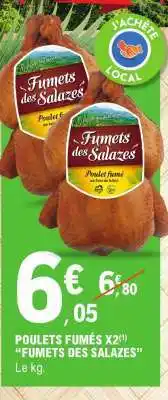 E.Leclerc POULETS FUMÉS X2(1) “FUMETS DES SALAZES” offre