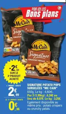 E.Leclerc SIGNATURE POTATO POPS SURGELÉES “MC CAIN” offre