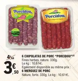 E.Leclerc 6 CHIPOLATAS DE PORC 'PORCIDOU' offre