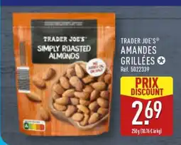 ALDI TRADER JOE'S AMANDES GRILLÉES offre