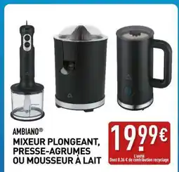 ALDI AMBIANO Mixeur Plongeant, Presse-Agrumes ou Mousser à Lait offre