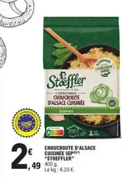 E.Leclerc CHOUCROUTE D'ALSACE CUISINÉE IGP STOEFFLER offre