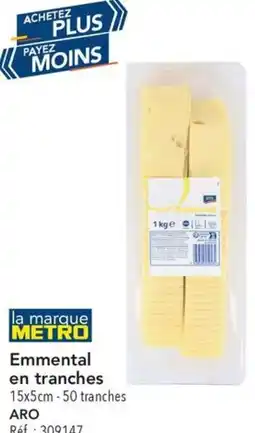 METRO Emmental en tranches offre