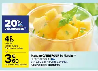 Carrefour Mangue Carrefour Le Marchè offre