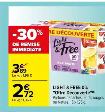 Carrefour Light & Free 0% "Offre Dècouverte" offre