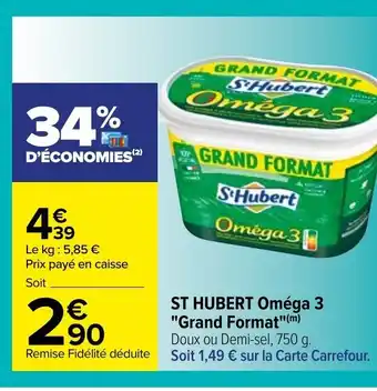 Carrefour ST Hubert Omèga 3 "Grand Format" offre