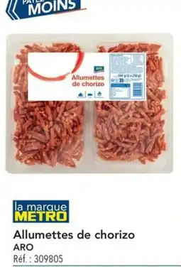METRO Allumettes de chorizo aro offre