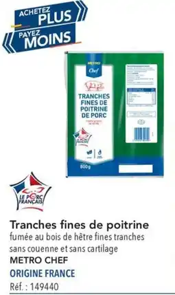METRO Tranches fines de poitrine offre