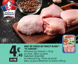 E.Leclerc Express Haut de cuisse de poulet blanc le gaulois offre