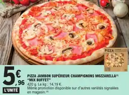E.Leclerc Express Pizza jambon supérieur champignons mozzarella mix buffet offre