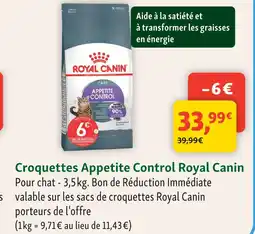 Maxi Zoo Royal canin croquettes appetite control offre