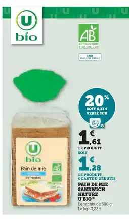 Super U U bio pain de mie sandwich nature offre