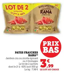 Super U Rana pâtes fraîches jambon cru offre