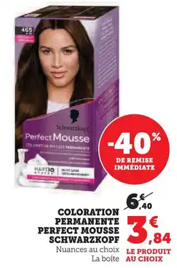 Super U Schwarzkopf coloration permanente perfect mousse offre