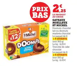 Super U St michel gateaux moelleux offre