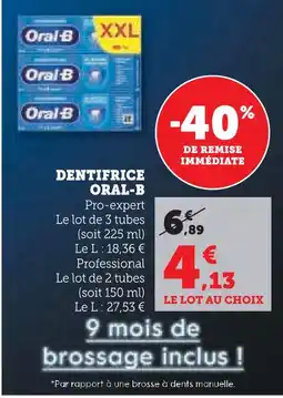 Super U Oral-b dentifrice offre