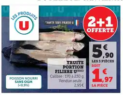 Super U Filiere u truite portion offre