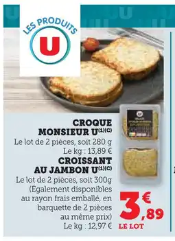 Super U U croque monsieur offre