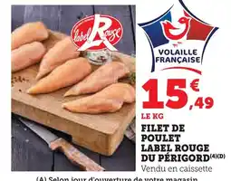 Super U Filet de poulet label rouge du périgord offre