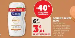 Super U Sanex zero douche offre