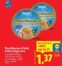 Lidl Nixe thon albacore à l'huile d'olive vierge extra offre