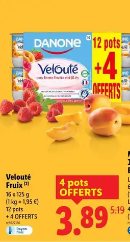 Lidl Danone velouté fruix offre