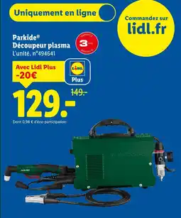 Lidl Parkside découpeur plasma offre