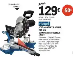E.Leclerc Brico Scheppach - scie a onglet radiale 255 mm offre