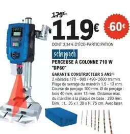 E.Leclerc Brico Scheppach - perceuse a colonne 710 w dp60 offre
