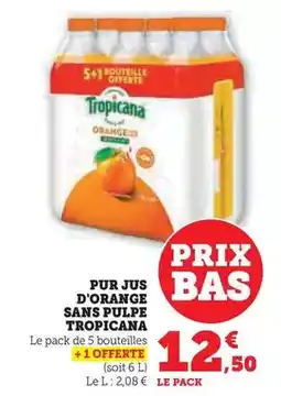 Hyper U Tropicana - pur jus d'orange sans pulpe offre