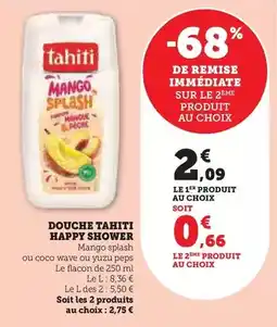 Hyper U Tahiti - douche happy shower offre