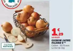 Hyper U U - oignon jaune filiere offre